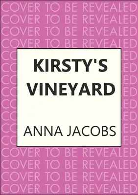 Kirsty szőlőskertje: A Heart Warming Story from the Million-Copy Bestseller Author - Kirsty's Vineyard: A Heart Warming Story from the Million-Copy Bestselling Author