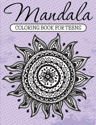 Mandala színező könyv tizenéveseknek - Mandala Coloring Book For Teens