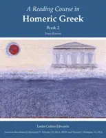 Homéroszi görög olvasótanfolyam, 2. könyv - Reading Course in Homeric Greek, Book 2