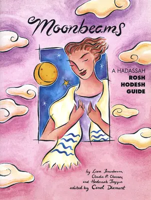 Holdsugarak: A Hadassza Rosh Hodesh útmutatója - Moonbeams: A Hadassah Rosh Hodesh Guide