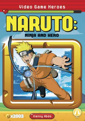 Naruto: Ninja és hős - Naruto: Ninja and Hero