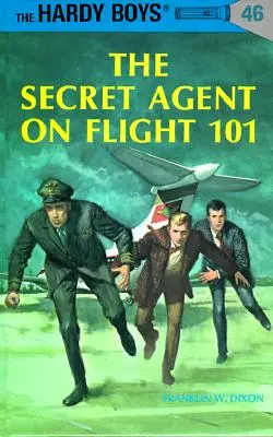 Hardy Boys 46: A titkos ügynök a 101-es járaton - Hardy Boys 46: The Secret Agent on Flight 101