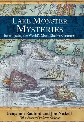 Tavi szörnyek rejtélyei: A világ legrejtélyesebb lényeinek nyomozása - Lake Monster Mysteries: Investigating the World's Most Elusive Creatures