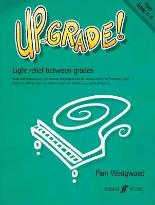 Up-Grade! Piano: Zongora: 3-4. fokozat - Up-Grade! Piano: Grades 3-4