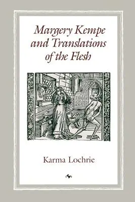 Margery Kempe és a hús-vér fordítások - Margery Kempe and Translations of the Flesh