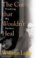 Vágás, ami nem gyógyul - Apám megtalálása - Cut that Wouldn't Heal - Finding My Father