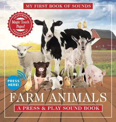 Tanyasi állatok: Az első hangoskönyvem: A Press & Play Sound Book - Farm Animals: My First Sound Book: A Press & Play Sound Book