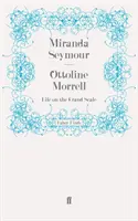 Ottoline Morrell - Život ve velkém měřítku - Ottoline Morrell - Life on the Grand Scale