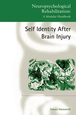 Önazonosság agysérülés után - Self-Identity after Brain Injury