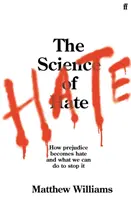 A gyűlölet tudománya - Hogyan lesz az előítéletből gyűlölet, és mit tehetünk ellene? - Science of Hate - How prejudice becomes hate and what we can do to stop it