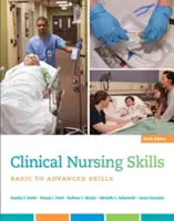 Klinikai ápolási készségek: Alapvető és haladó készségek - Clinical Nursing Skills: Basic to Advanced Skills