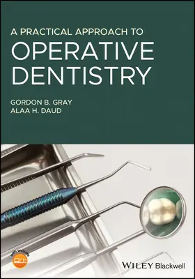 Az operatív fogászat gyakorlati megközelítése - A Practical Approach to Operative Dentistry