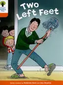 Oxford Reading Tree Biff, Chip and Kipper Stories Decode and Develop: Level 6: Two Left Feet