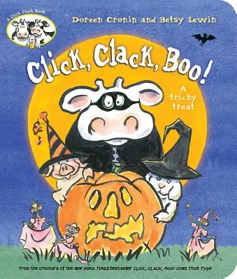 Kattints, kattints, fújj! A Tricky Treat - Click, Clack, Boo!: A Tricky Treat