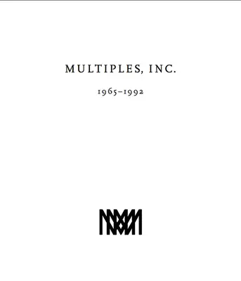 Multiples, Inc. 1965-1992: A Marian Goodman Galéria sokszorosítói 1965 óta - Multiples, Inc. 1965-1992: Multiples of Marian Goodman Gallery Since 1965