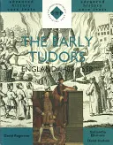 Early Tudors: Anglia 1485-1558 - Early Tudors: England 1485-1558