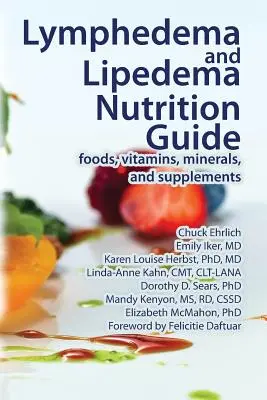 Limfödéma és ajakduzzanat táplálkozási útmutatója - Lymphedema and Lipedema Nutrition Guide