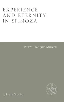 Tapasztalat és örökkévalóság Spinozában - Experience and Eternity in Spinoza