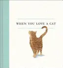 Ha szeretsz egy macskát - When You Love a Cat