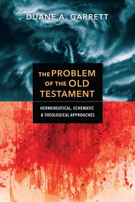 Az Ószövetség problémája: Hermeneutikai, sematikus és teológiai megközelítések - The Problem of the Old Testament: Hermeneutical, Schematic, and Theological Approaches