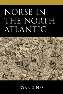 Norvégok az Atlanti-óceán északi részén - Norse in the North Atlantic