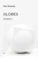 Gömbök: Szférák II. kötet: Makroszférológia - Globes: Spheres Volume II: Macrospherology