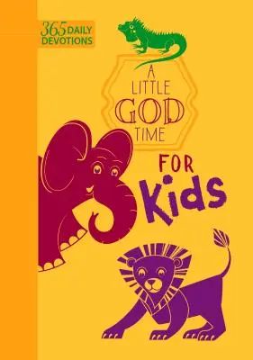 Egy kis Isten-idő gyerekeknek (műbőr kiadás): 365 napi áhítat - A Little God Time for Kids (Faux Leather Edition): 365 Daily Devotions