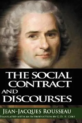 A társadalmi szerződés és a diskurzusok - The Social Contract and Discourses