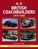 A-Z brit karosszériaépítők, 1919-1960: És a stílusok és technikák fejlődése - A-Z British Coachbuilders, 1919-1960: And the Development of Styles & Techniques