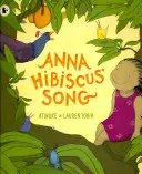 Anna Hibiszkusz dala - Anna Hibiscus' Song