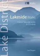 Tóparti séták - Klasszikus tóparti séták Cumbriában - Lakeside Walks - Classic Lakeside Walks in Cumbria