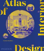 A belsőépítészet atlasza - Atlas of Interior Design