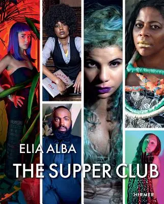 A Supper Club: Elia Alba - The Supper Club: By Elia Alba