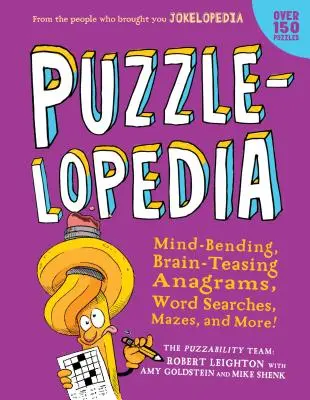 Puzzlelopedia: Észbontó, agyrémítő szójátékok, képrejtvények, labirintusok és még sok más! (Gyerekek rejtvénykönyve, Activity Book, Fun Puzzle - Puzzlelopedia: Mind-Bending, Brain-Teasing Word Games, Picture Puzzles, Mazes, and More! (Kids Puzzle Book, Activity Book, Fun Puzzle