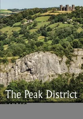 A Peak District: Táj és geológia - The Peak District: Landscape and Geology