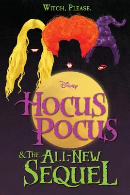 Hókuszpókusz és a vadonatúj folytatás - Hocus Pocus and the All-New Sequel