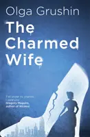 Elbűvölt feleség - „Azt teszi a tündérmesékkel, amit Bridgerton a regency Angliával” (Mail on Sunday) - Charmed Wife - 'Does for fairy tales what Bridgerton has done for Regency England' (Mail on Sunday)