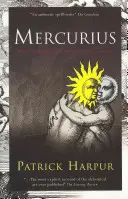 Mercurius - Az ég és a föld házassága - Mercurius - The Marriage of Heaven and Earth