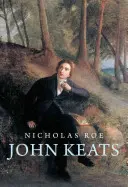 John Keats: Keats: Egy új élet - John Keats: A New Life