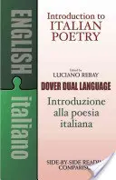 Bevezetés az olasz költészetbe: Egy kétnyelvű könyv - Introduction to Italian Poetry: A Dual-Language Book