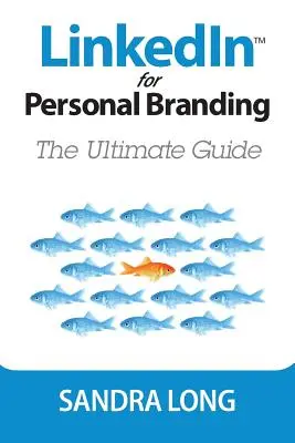 LinkedIn a személyes márkaépítéshez: A végső útmutató - LinkedIn for Personal Branding: The Ultimate Guide