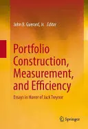 Portfólióépítés, mérés és hatékonyság: Essays in Honor of Jack Treynor - Portfolio Construction, Measurement, and Efficiency: Essays in Honor of Jack Treynor