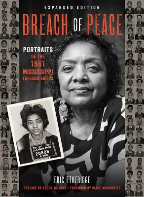 A béke megszegése: Az 1961-es Mississippi Freedom Riders portréi - Breach of Peace: Portraits of the 1961 Mississippi Freedom Riders