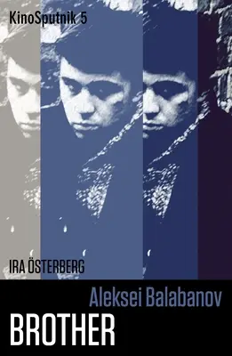 Aleksei Balabanov: Testvér - Aleksei Balabanov: Brother