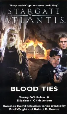 STARGATE ATLANTIS Vérkötelékek - STARGATE ATLANTIS Blood Ties