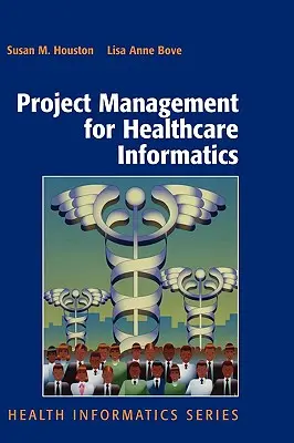 Projektmenedzsment az egészségügyi informatikában - Project Management for Healthcare Informatics