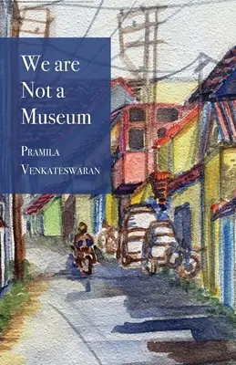 Nem vagyunk múzeum - We are Not a Museum