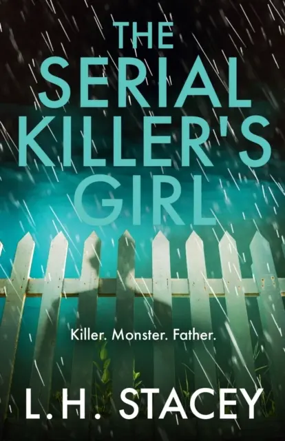 A sorozatgyilkos lánya - The Serial Killer's Girl