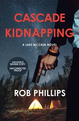 Cascade Kidnapping: A Luke McCain Novel