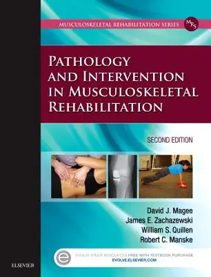 Kórtan és beavatkozás a mozgásszervi rehabilitációban - Pathology and Intervention in Musculoskeletal Rehabilitation